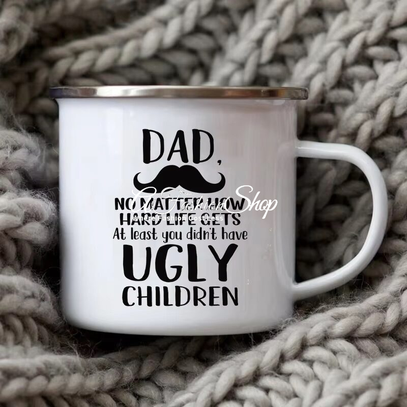 Funny Quotes FATHER’S DAY Enamel Mug